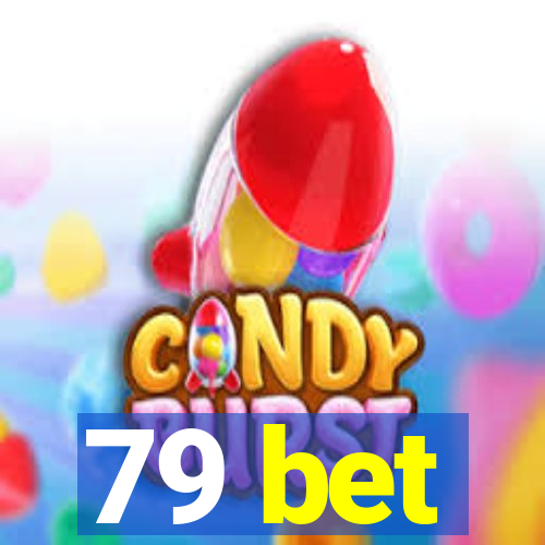 79 bet